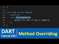 Dart Tutorial #25 - Class Inheritance & Method Overriding in Dart Programming