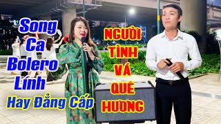 Người Tình Và Quê Hương - Phong Sơn Nước Song Ca Tiểu Thúy Khiến Người Nghe Phê Vì Quá Đỉnh