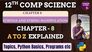 12th Computer Science | Python - Chapter 8 | String | A to Z | Python Example Programs | Compulsory