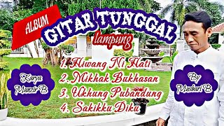 Album Gitar Tunggal Lampung Karya Cipta Munzir B