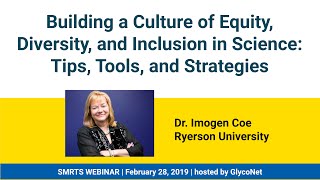 Building a Culture of Equity, Diversity, and Inclusion in Science: Tips, Tools, and Strategies