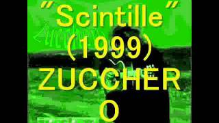 Zucchero   Scintille 0