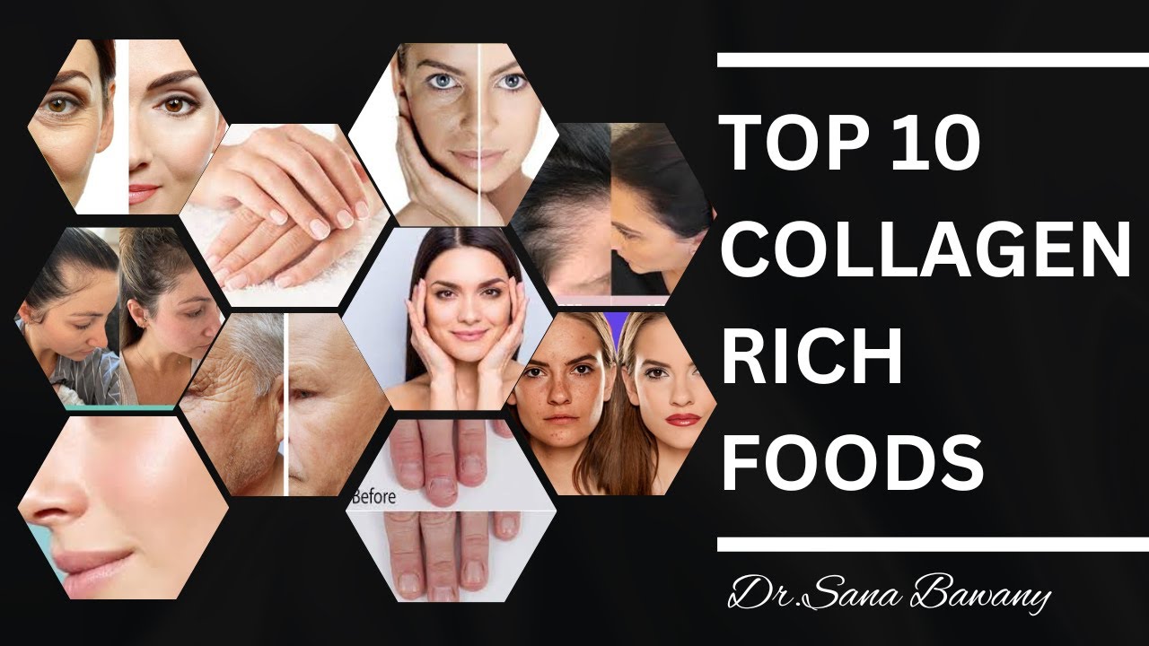 Foods High In Collagen For Healthy Hair & Skin || Top 10 Collagen Rich ...