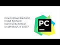 How to Download and Install PyCharm Community Edition on Windows in 2023