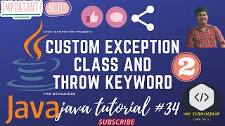 java tutorial 34 Custom exception class || throw keyword in java