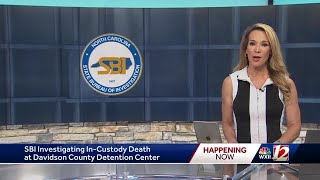SBI investigating death of an inmate at the Davidson County Detention Center