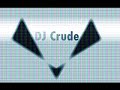 dj crude digital dream