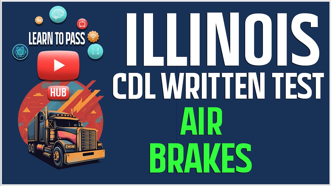 Illinois CDL Written Test 2024 - Air Brakes Part 1 - YouTube