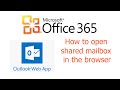 Office 365, Outlook Web App, How to open shared mailbox in the browser Office 365, Outlook Web App, How to open shared mailbox in the browser