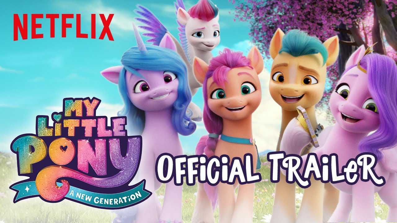 My Little Pony: A New Generation | Official Trailer | Netflix - YouTube