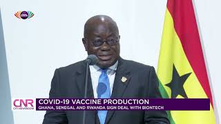Ghana, Senegal and Rwanda sign COVID-19 vaccine production deal with BioNTech | Citi Newsroom