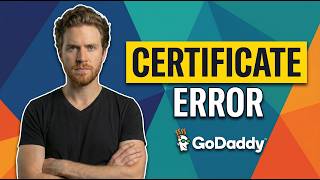 Fix GoDaddy Certificate Error (Easy Step-By-Step Guide)
