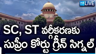 LIVE: Supreme Court Green Signal To SC ST Sub-Classification | @SakshiTV