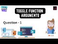 Toggle Functions Arguments | JavaScript Interview Question - 1