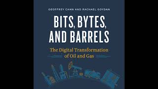 Bits, Bytes and Barrels: The Digital Transformation of Oil and Gas: Audiobook Sample