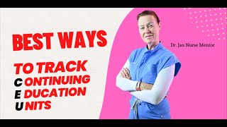 The Best Way to track Continuing Education Units (CEU) #nurseeducation