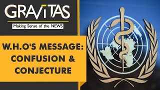 Gravitas: Is the W.H.O feeding vaccine hesitancy?