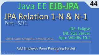 JPA OneTo Many | Part 5 - Create Employee Servlet | JavaEE EJB JPA Tutorials #44