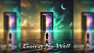 KDD Jerry - Going No Well (Official Audio)