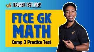 FTCE General Knowledge Math Practice Test | Competency 3: Algebraic Thinking