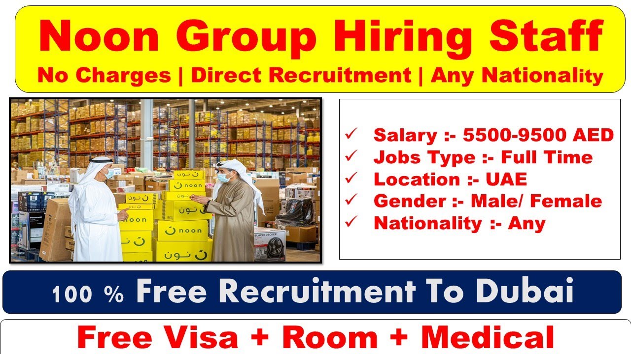 Noon Company Hiring Staff In Dubai Abu Dhabi And Sharjah Uae 2022 Youtube