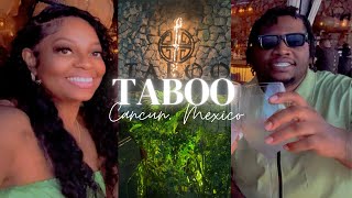 Taboo Cancun🇲🇽 | Birthday Dinner Date♥️