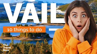 TOP 10 Things to do in Vail, Colorado 2023!