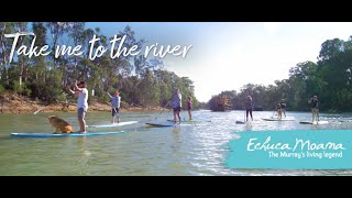 Take Me to The River - Echuca Moama