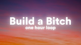 1 Hour Bella Poarch Build A Bitch Lyrics One Hour Loop