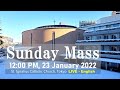 23/1/2022, 12 PM, Sunday Mass (3rd Sunday Ordinary Time)(Year C)  LIVE (英語ミサ)