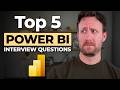 Top 5 Power BI Interview Questions to Get Hired in 2026