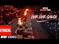 Arijit Singh: Har Har Gange With Lyrics | Batti Gul Meter Chalu | Shahid Kapoor, Shraddha Kapoor