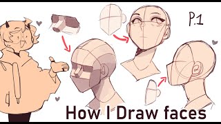 How I draw faces || pt.1 facial structure, planes, and basic anatomy