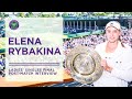 Elena Rybakina Ladies' Singles Final Post-Match Interview | Wimbledon 2022