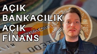 Açık Bankacılık ve Açık Finans Nedir? Dünyadan Örnekler