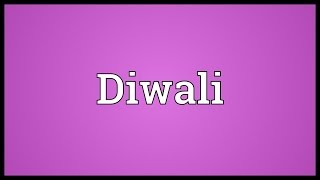 Diwali Meaning