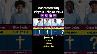 Manchester City Players Religion 2023 ✝️ ☪️ 🕉️ 🕎 #shorts #manchestercity #premierleague #football