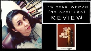 I'm Your Woman | REVIEW | Cyn's Corner