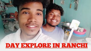 DAY EXPLORE IN RANCHI || RANCHI VLOG || NEW SANTALI VIDEO 2022 || NEW SANTALI VLOG VIDEO 2022 ||