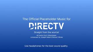 The Official Placeholder Music from DIRECTV [Straight From The Source!] [HQ]
