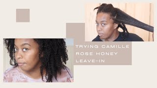 Is it a FAIL? | Trying Camille Rose Honey Leave-In for the first time