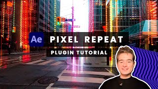 Pixel Repeat Tutorial - New After Effects Plugin