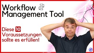 Workflow Management Tool - 10 tips to make the right choice!