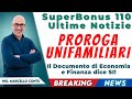 SuperBonus 110 Ultime Notizie - PROROGA UNIFAMILIARI: Il Documento di Economia e Finanza dice SI!