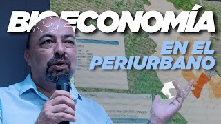 BIOECONOMÍA - La unión entre campo y la ciudad