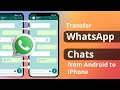 [2 Ways] How to Transfer WhatsApp Chats from Android to iPhone 2023