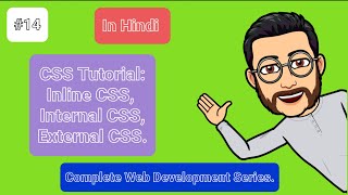 CSS Tutorial: Inline CSS, Internal CSS, External CSS.#14. #inlineCSS #ExternalCSS #InternalCSS
