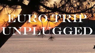 EuroTrip Unplugged | Teaser #7