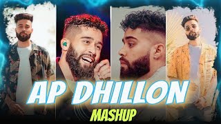 Feel The  Ap Dhillon Mashup Best Of AP Dhillon Latest Songs x Slowed Reverb x trending song Lofi Mix