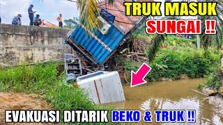 Truk MASUK SUNGAI !! di Sorek Pelalawan Riau, Evakuasi ditarik Truk Quester \u0026 Excavator